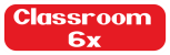 Classroom 6x Classroom 6x